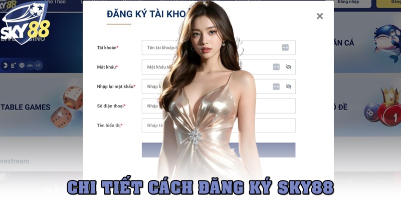 Chi tiết cách đăng ký SKY88 chỉ trong 1 phút